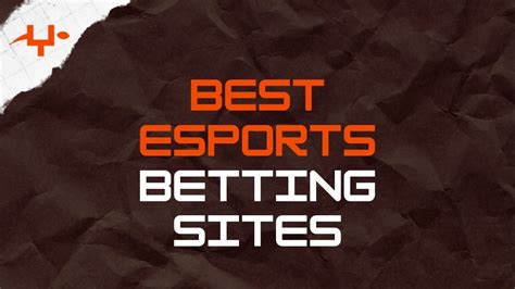 bet esports|10 Best Esports Betting Sites and Apps in 2024 .